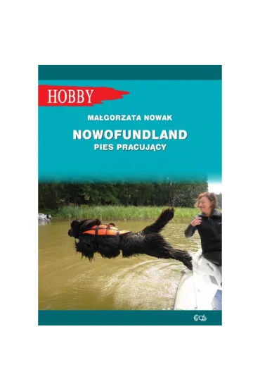 Nowofundlad. Pies pracuj�cy - Ma�gorzata Nowak