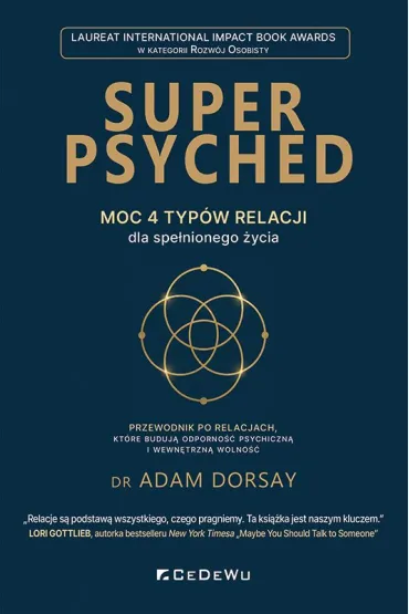 SUPER PSYCHED - Moc 4 typ�w relacji dla spe�nionego �ycia - Adam  Dorsay