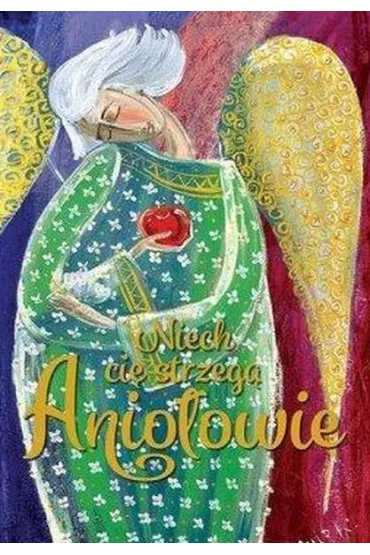 Niech ci� strzeg� Anio�owie