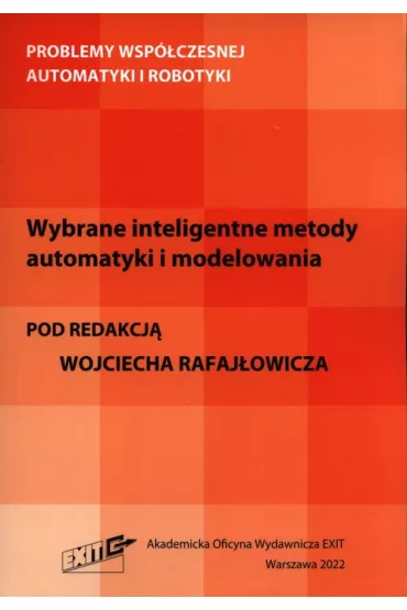 Wybrane inteligentne metody automatyki i modelowania - Wojciech  Rafaj�owicz