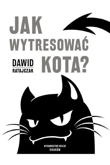 Jak wytresowa� kota? - Dawid Ratajczak