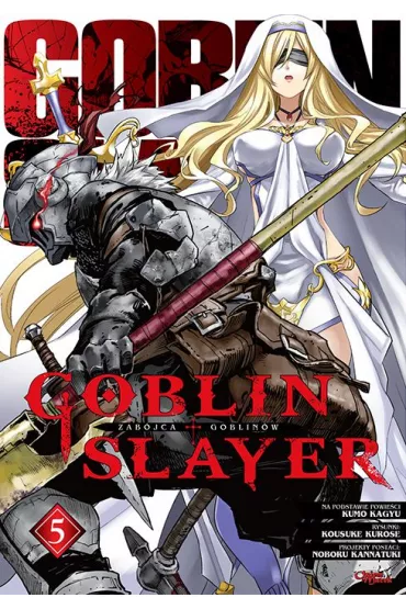 Goblin Slayer. Tom 5 - Kousuke Kurose, Kumo Kagyu