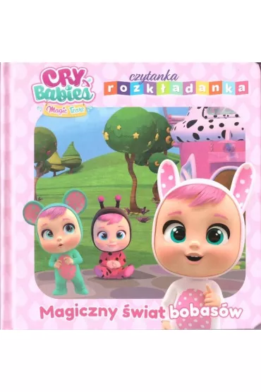 Magiczny �wiat bobas�w. Cry Babies. Czytanka rozk�adanka