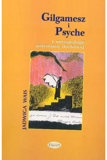 Gilgamesz i Psyche - Jadwiga Wais