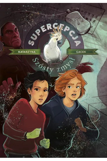 Sz�sty zmys�. Supercepcja. Tom 5 - Katarzyna Gacek