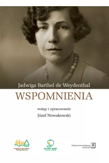 Wspomnienia Barthel de Weydenthal Jadwiga - Jadwiga Barthel de Weydenthal