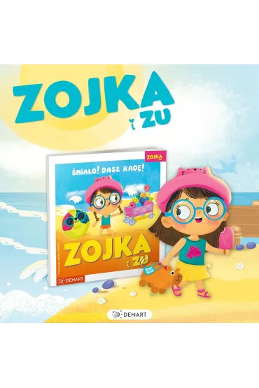 Zojka i Zu. �mia�o! Dasz rad�!