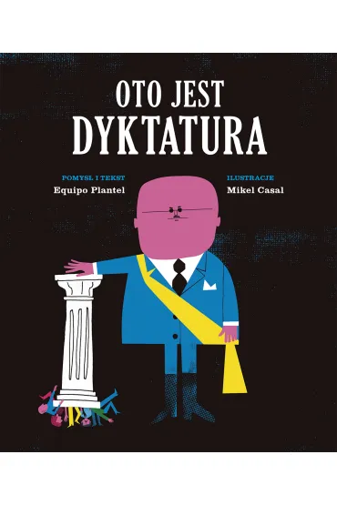 Oto jest dyktatura - Equipo Plantel
