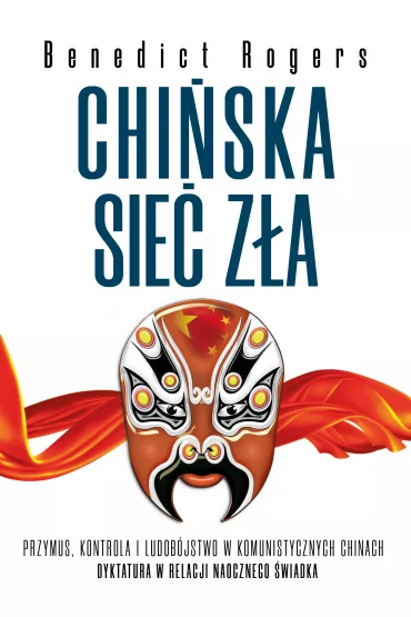Chi�ska sie� z�a - Benedict Rogers