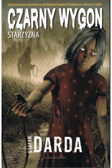 Czarny wygon. Starzyzna - Stefan Darda