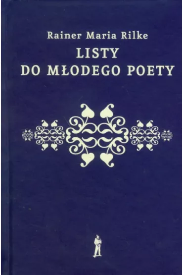 Listy do m�odego poety (dodruk 2021) - Rainer Maria Rilke