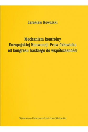 Mechanizm kontrolny Europejskiej Konwencji Praw...