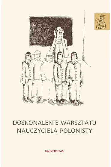 Doskonalenie warsztatu nauczyciela polonisty - Anna Janus-Sitarz