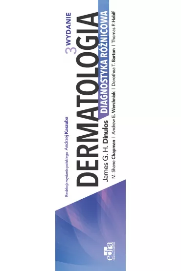 Dermatologia. Diagnostyka r�nicowa - James G. H. Dinulos, M. S. Chapman