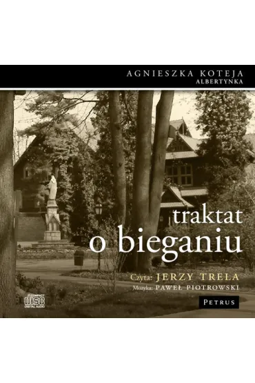 Audiobook Traktat o bieganiu CD - Agnieszka Koteja, Jerzy Trela, Pawe� Piotrowski