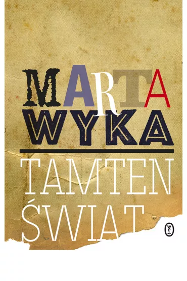 Tamten �wiat - Marta Wyka