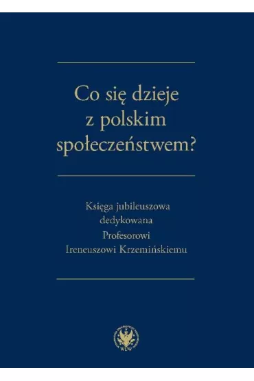 Co si� dzieje z polskim spo�ecze�stwem?