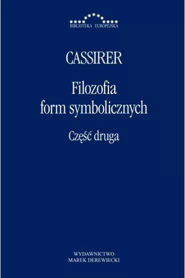 Filozofia form symbolicznych. Cz�� 2 - Ernst Cassirer