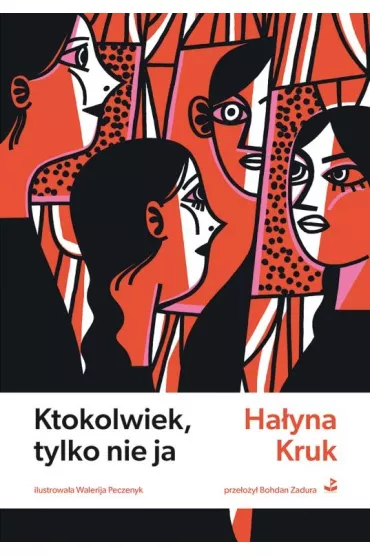 Ktokolwiek, tylko nie ja - Kruk Ha�yna