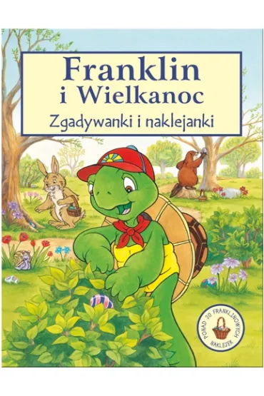 Franklin i wielkanoc zgadywanki i naklejanki - Paulette Bourgeois, Brenda Clark