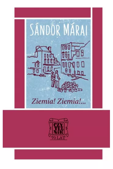Ziemia! Ziemia!... - Sandor Marai
