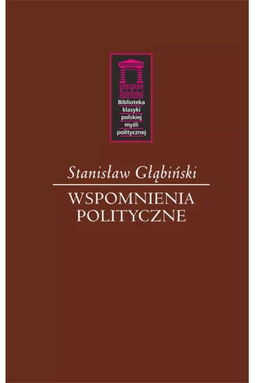 Wspomnienia polityczne - Stanis�aw G��bi�ski