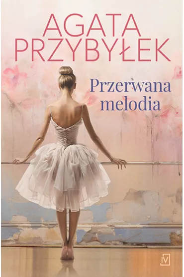 Przerwana melodia - Agata Przyby�ek