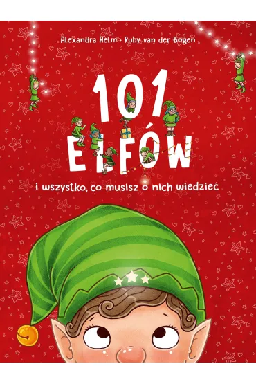101 elf�w i wszystko, co musisz o nich wiedzie� - Ruby van der Bogen