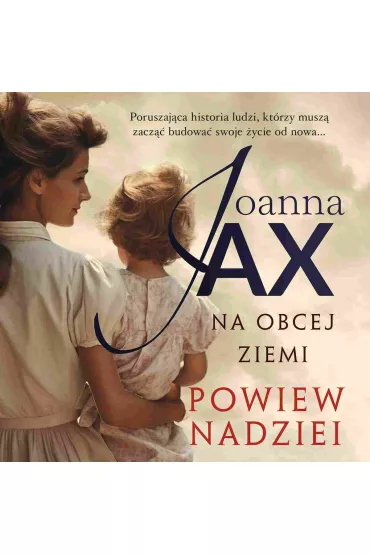 Audiobook Powiew nadziei. Na obcej ziemi. Tom 3 mp3 - Joanna Jax