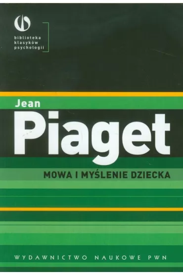 Mowa i my�lenie dziecka - Jean Piaget