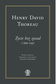 ycie bez zasad i inne eseje - Henry David Thoreau