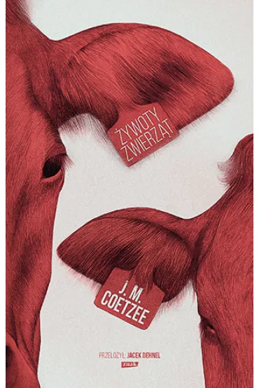 �ywoty zwierz�t - John Maxwell Coetzee