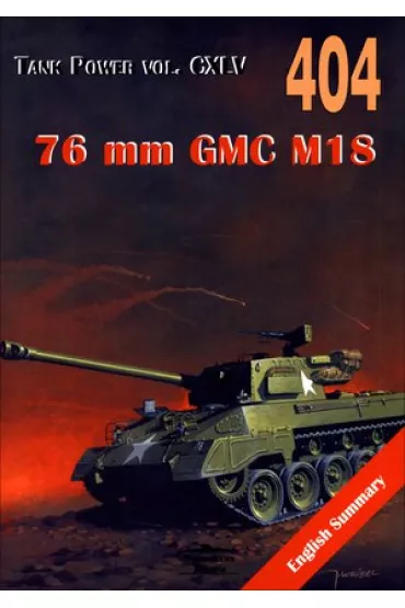 76 mm GMC M18. Tank Power vol. CXLV 404 `Hell Cat` - Janusz Ledwoch