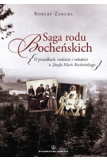 Saga rodu boche�skich - Robert Zadura