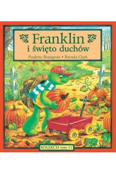 Franklin i �wi�to duch�w - Paulette Bourgeois, Brenda Clark