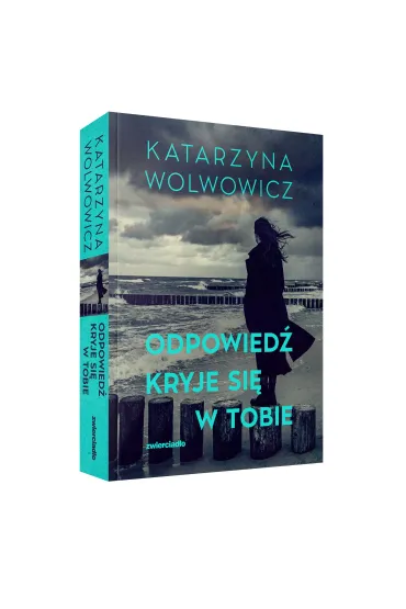 Odpowied� kryje si� w tobie - Katarzyna  Wolwowicz