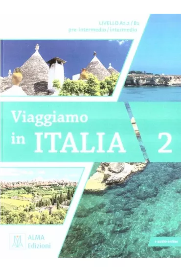 Viaggiamo in Italia A2.2-B1. Podr�cznik - Anna  Barbierato, Katja Motta