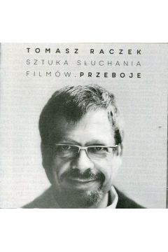 CD Tomasz Raczek Sztuka Suchania Filmw. Przeboje