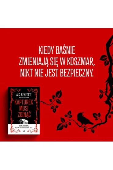 Kapturek musi zgin�� - A. K. Benedict