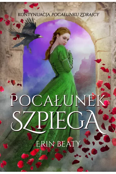 Poca�unek zdrajcy. Tom 2. Poca�unek szpiega - Erin Beaty