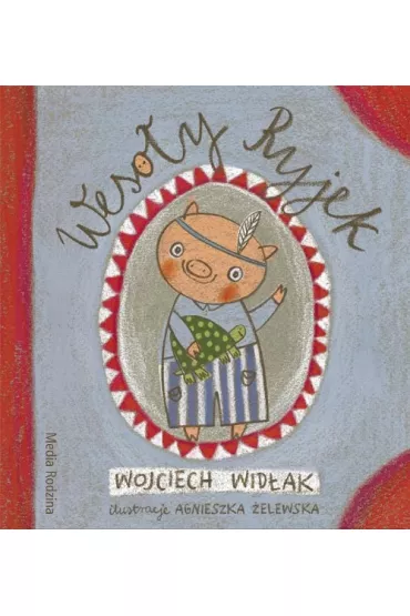 Weso�y Ryjek - Wojciech Wid�ak