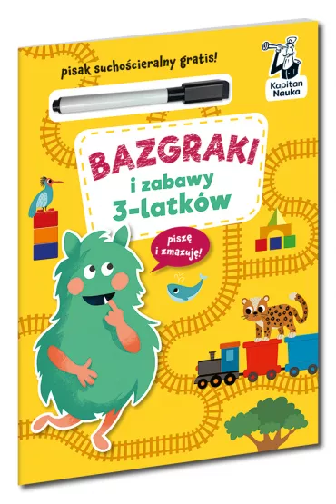 Bazgraki i zabawy 3-latk�w. Kapitan Nauka - Katarzyna Szumska