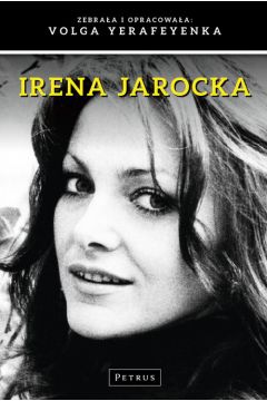 Irena Jarocka zebraa i opracowaa Volga Yerafeyenka