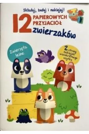 12 papierowych przyjaci�... Zwierz�ta le�ne