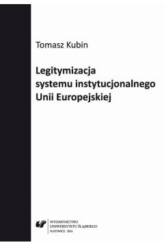 eBook Legitymizacja systemu instytucjonalnego Unii Europejskiej pdf