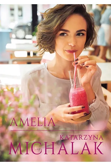 Amelia - Katarzyna Michalak