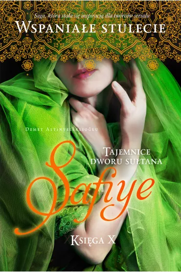 Tajemnice Dworu Su�tana. Ksi�ga X. Safiye - Demet Altinyeleklioglu
