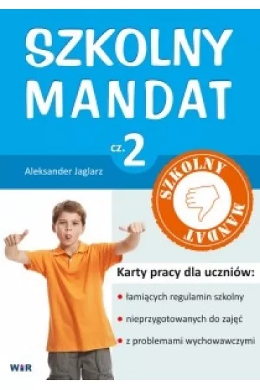 Szkolny mandat cz.2. Karty pracy dla uczni�w - Aleksander Jaglarz