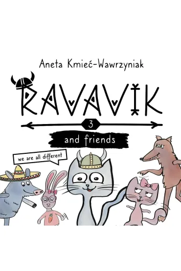 Ravavik T.3 Ravavik and friends - Aneta Kmie�-Wawrzyniak
