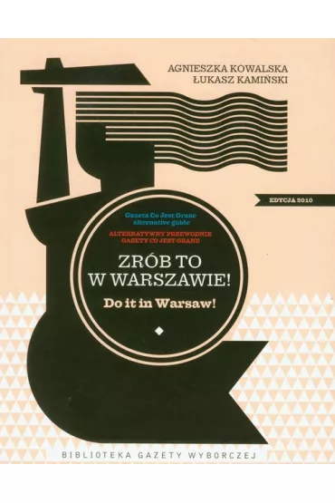 Zr�b to w Warszawie Do it in Warsaw - Agnieszka Kowalska, �ukasz Kami�ski
